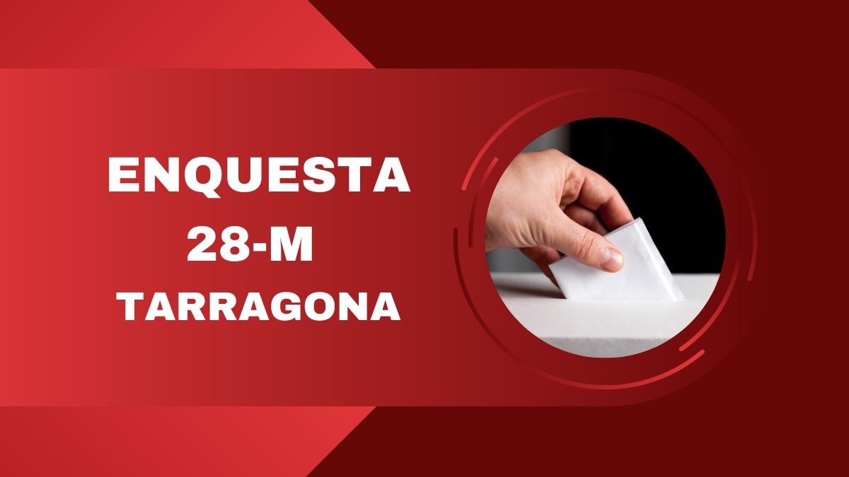 Enquesta per a les eleccions municipals a Tarragona del 28 de maig.